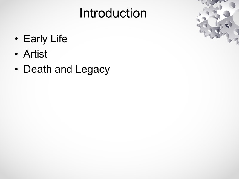 Introduction Early Life Artist Death and Legacy